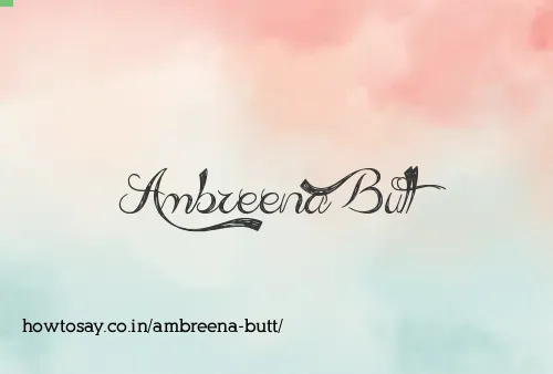 Ambreena Butt