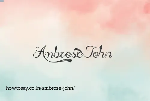 Ambrose John