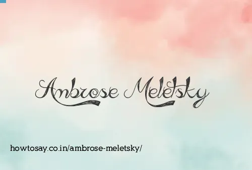 Ambrose Meletsky