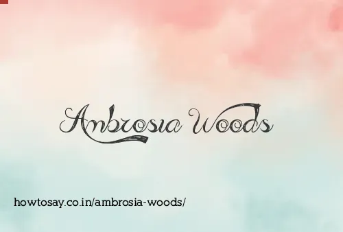 Ambrosia Woods