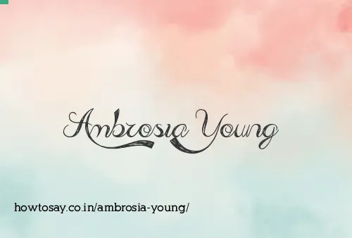 Ambrosia Young