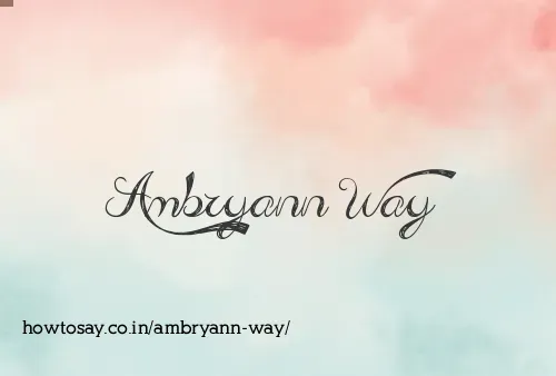 Ambryann Way