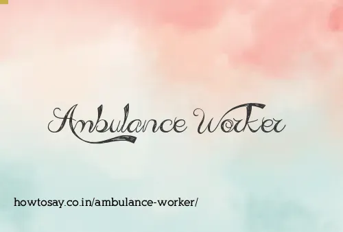 Ambulance Worker