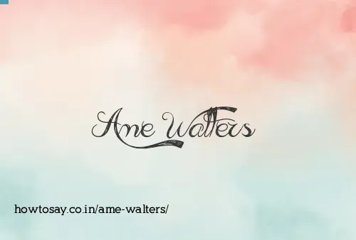 Ame Walters