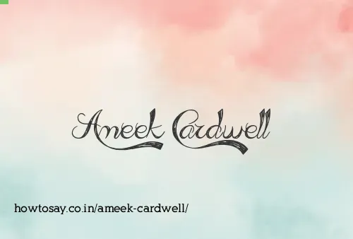Ameek Cardwell