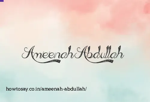 Ameenah Abdullah