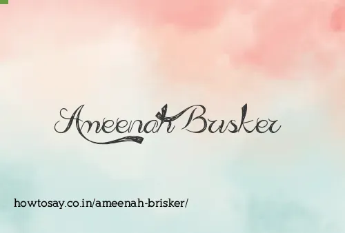 Ameenah Brisker