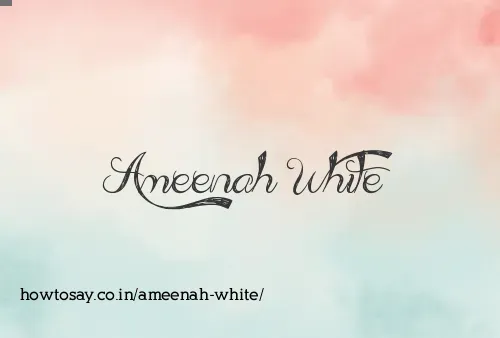Ameenah White