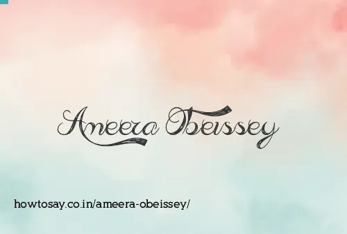 Ameera Obeissey