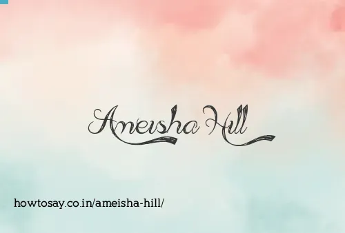 Ameisha Hill