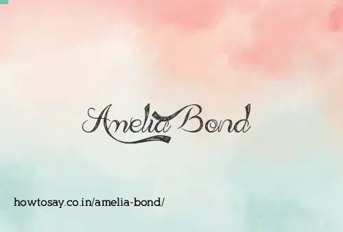 Amelia Bond