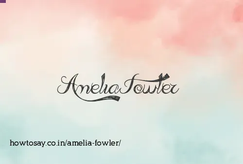Amelia Fowler