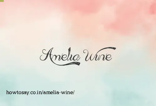 Amelia Wine
