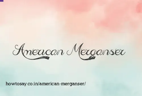 American Merganser