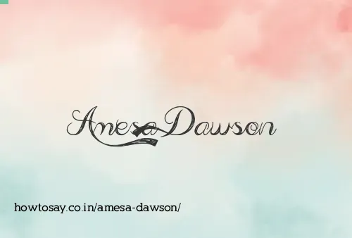 Amesa Dawson