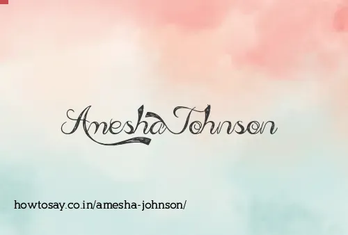 Amesha Johnson