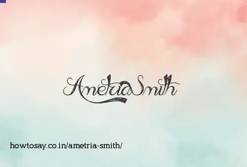 Ametria Smith