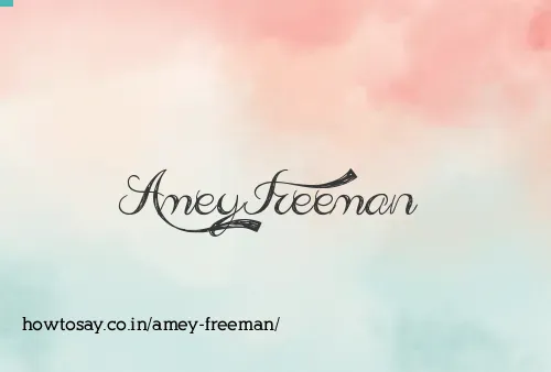Amey Freeman