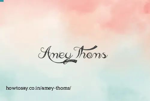 Amey Thoms