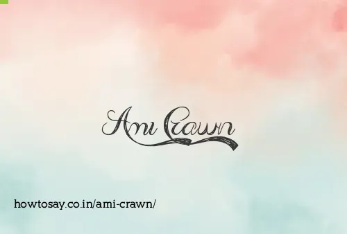 Ami Crawn