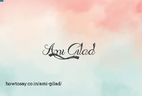 Ami Gilad