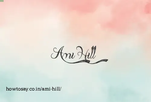 Ami Hill