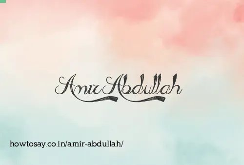 Amir Abdullah