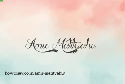 Amir Matityahu