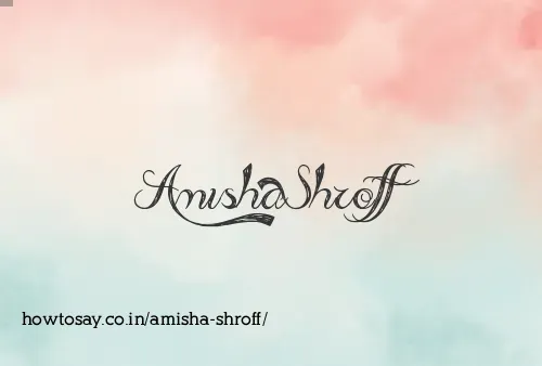 Amisha Shroff