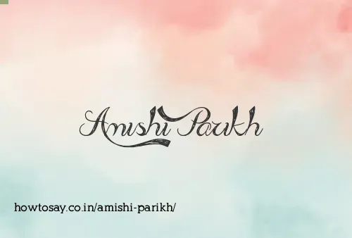 Amishi Parikh