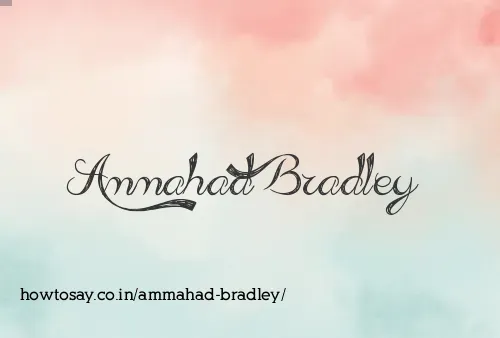 Ammahad Bradley