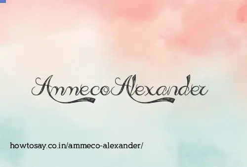 Ammeco Alexander