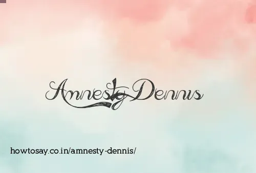 Amnesty Dennis