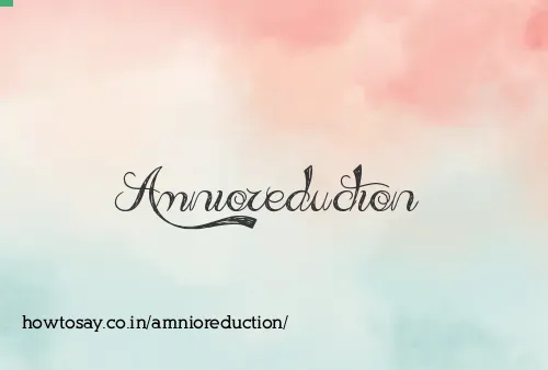 Amnioreduction