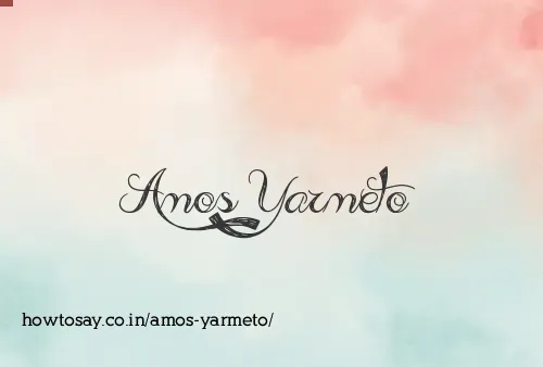 Amos Yarmeto
