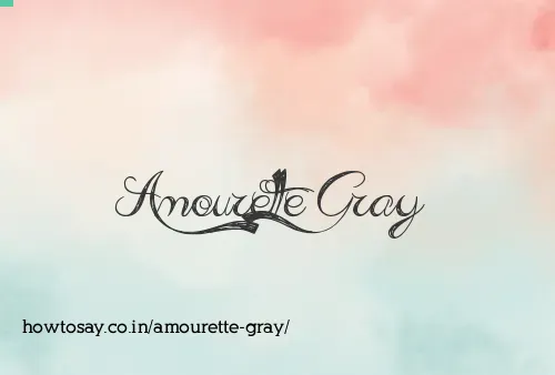 Amourette Gray