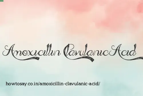 Amoxicillin Clavulanic Acid