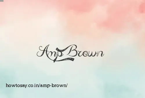 Amp Brown