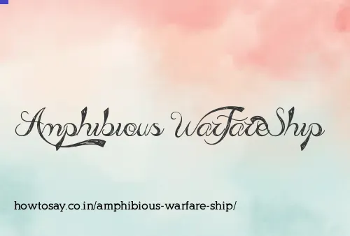 Amphibious Warfare Ship