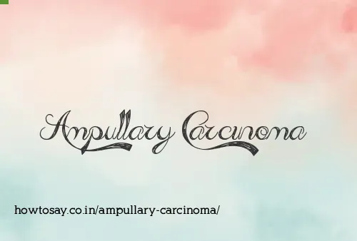 Ampullary Carcinoma