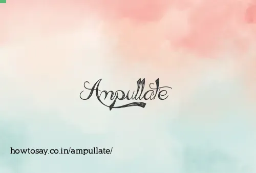 Ampullate