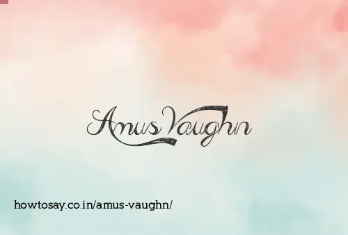 Amus Vaughn