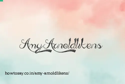 Amy Arnoldlikens