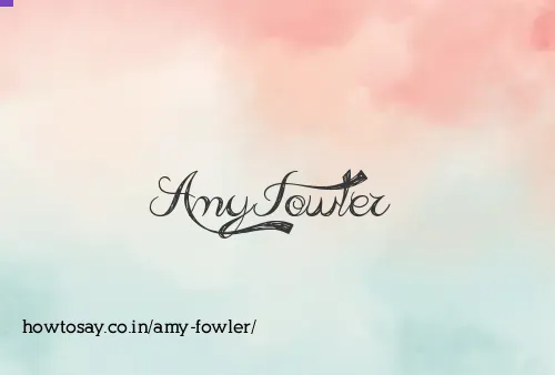 Amy Fowler