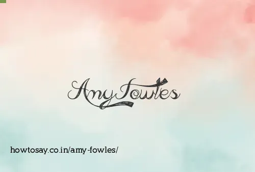 Amy Fowles
