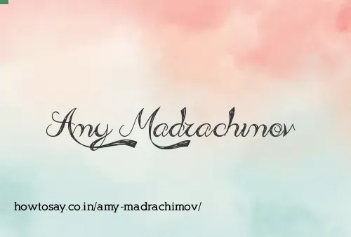 Amy Madrachimov