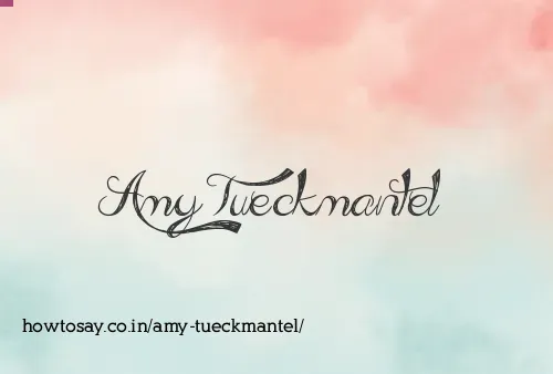 Amy Tueckmantel