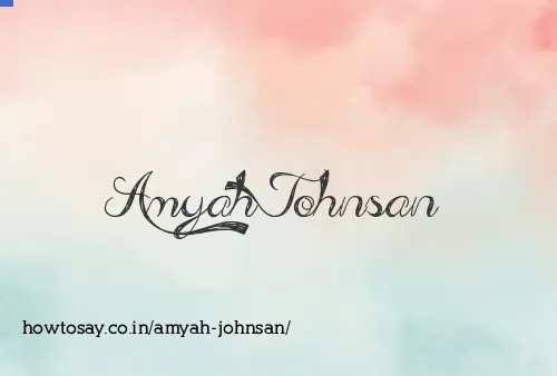 Amyah Johnsan