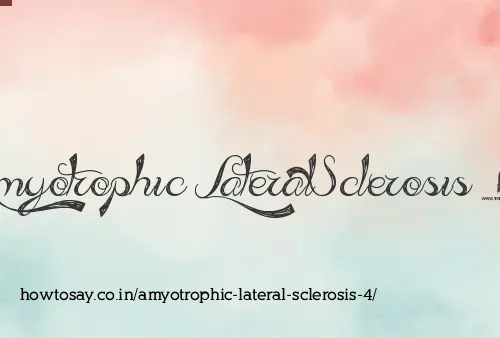 Amyotrophic Lateral Sclerosis 4