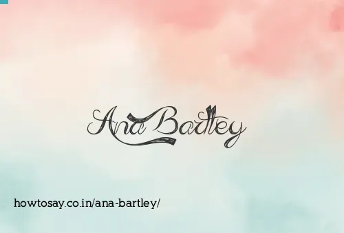 Ana Bartley